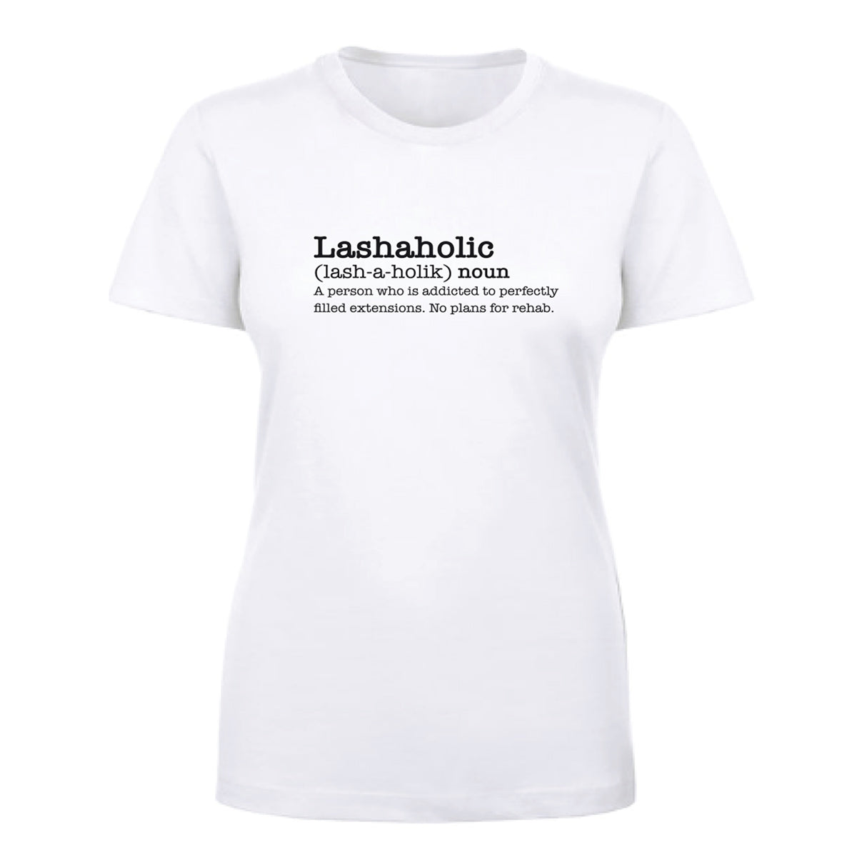 White Lashaholic T-Shirt on a white background.